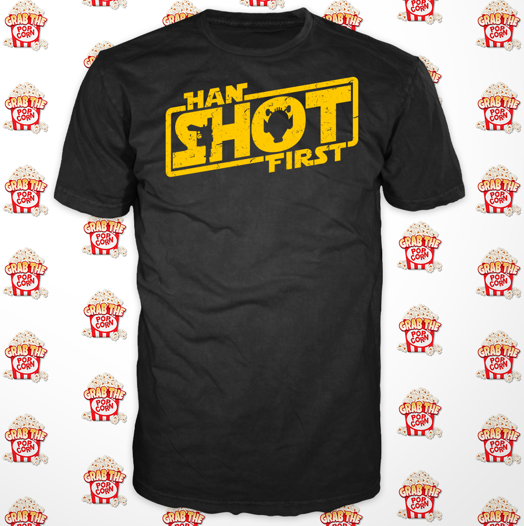 Han Shot First Shirt