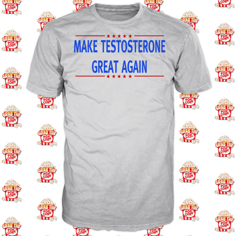 Make Testosterone Great Again
