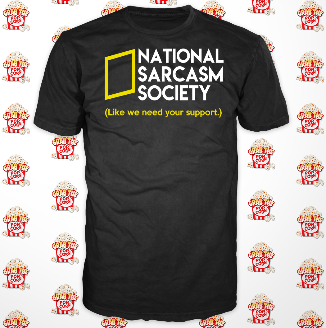 National Sarcasm Society (NSS) Shirt